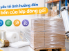 Các yếu tố ảnh hưởng đến độ bền của lớp đóng gói